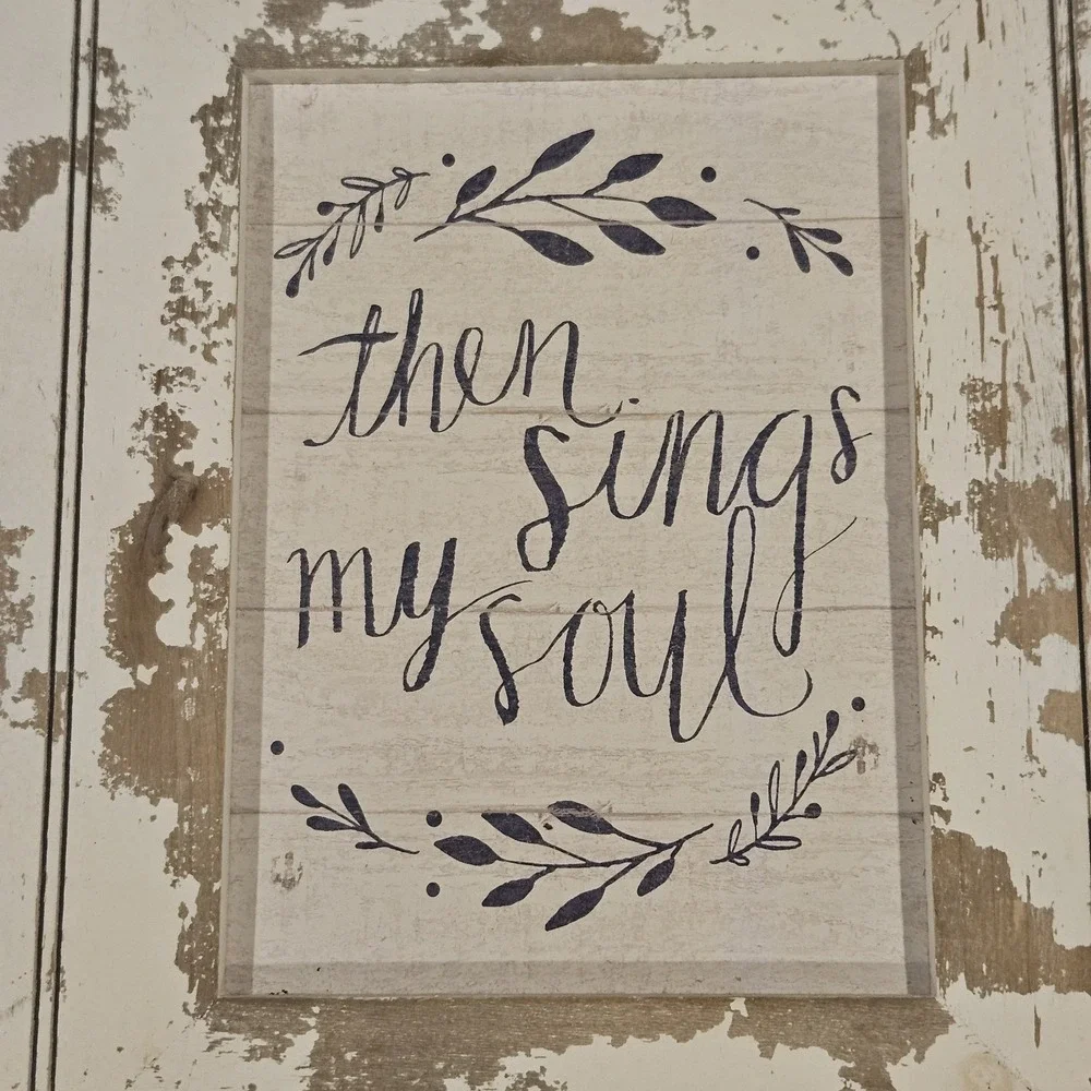 Then Sings My Soul Wall Decor 15x18 Farmhouse Christian Sign‎ Rustic Plaque